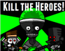 imagen Kill the Heroes